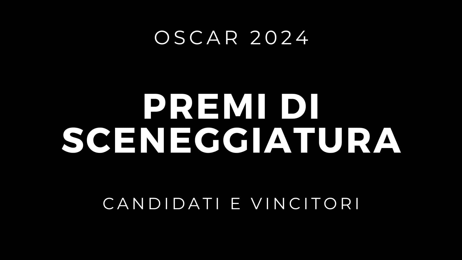 Oscar Miglior sceneggiatura 2024: Candidati e vincitori - Cover