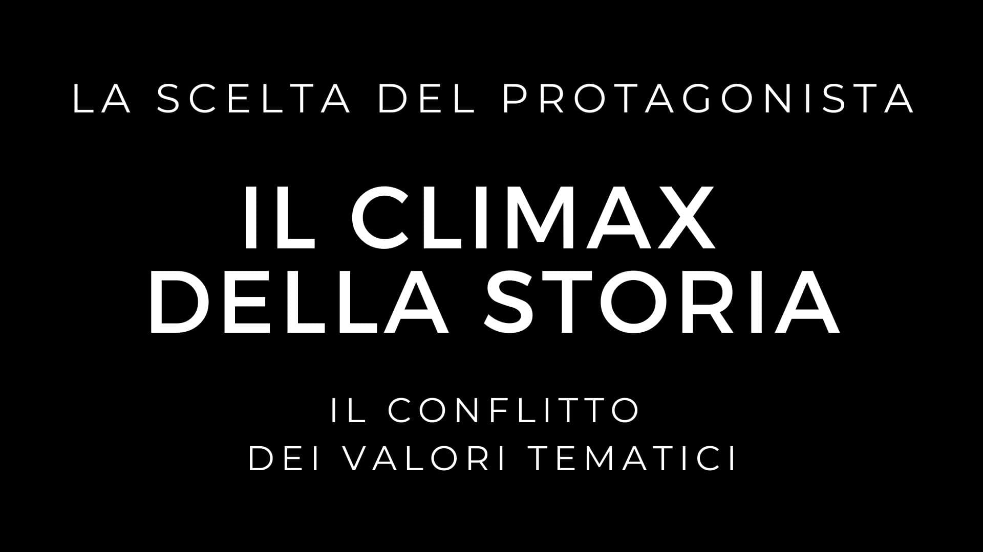 Il climax della storia - Il punto di svolta della trama