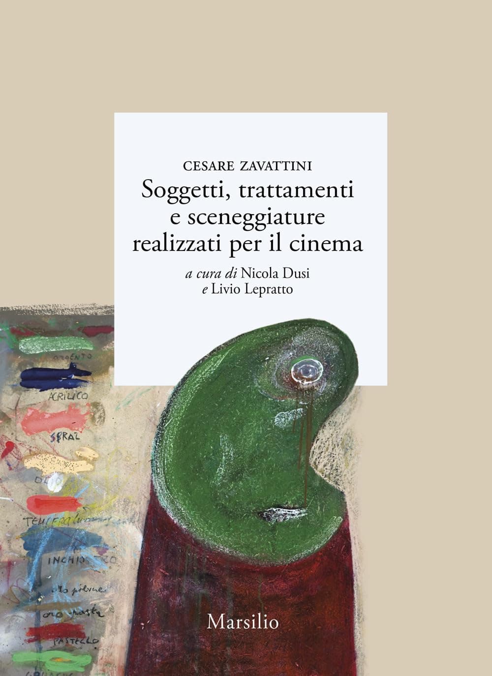 Soggetti, trattamenti e sceneggiature realizzati per il cinema - Libro